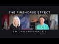 Zac Chat ~ The Fire Horse Effect ~ February 2026