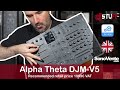 Alpha Theta / Pioneer Dj DJM-V5 🇬🇧