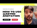 How to Implement Asynchronous Execution in Spring using | @Async | @EnableAsync | Spring Boot