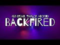 408 (feat. Taylor Acorn) - Backfired (Lyric Video)