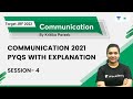 Communication 2021 PYQs with Explanation | Session 4 | Kritika Pareek | Unacademy UGC NET