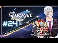 I'm so behind...【Cornelius LOW 🤼🛎️】【HONKAI STAR RAIL ep24】