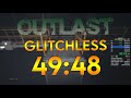 Outlast Glitchless Speedrun 49:48