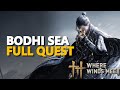 Bodhi Sea FULL QUEST Where Winds Meet