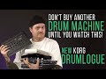 Don't Buy Another DRUM MACHINE Until You Watch This! - The New KORG DRUMLOGUE