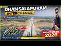 Dhamsalapuram Interchange Update Khammam–Devarapalli Greenfield Highway Construction Status 2026 KT