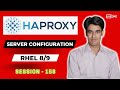 Session - 158 | HAProxy Load Balancer Server Configuration on Linux (RHEL 8/9) | Nehra Classes