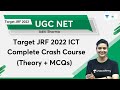 Target JRF 2022 ICT Complete Crash Course (Theory + MCQs) | Aditi Sharma | Unacademy UGC NET