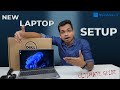 How to Set Up a New Laptop? 🤔\