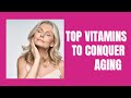 TOP VITAMINS TO CONQUER AGING - Dr. Ian Armstrong.