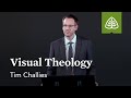 Tim Challies: Visual Theology