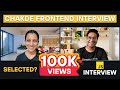 4.5 Years Experienced Best Javascript Interview | Chakde Frontend Interview EP - 01