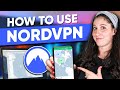 How to Use NordVPN for Beginners: Easy to Follow NordVPN Tutorial