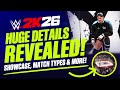 WWE 2K26: Huge Details Revealed! New Match Types, 2K Showcase \u0026 More!