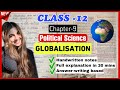Class-12 Political Science Chapter-9 Globalisation | Full explanation in Hindi \u0026 Handwritten notes