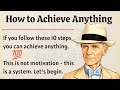 How to Achieve Anything || Learn English Through Motivation 🔥 || Graded Reader || Improve English ✅️