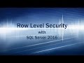 Row Level Security (RLS) in SQL Server 2016
