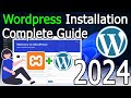 How to Install WordPress in Xampp Localhost on Windows 10/11 [ 2024 Update ] Complete Guide