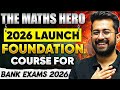 The Maths Hero 2026 Launch 🎇 || New Foundation Course for Bank Exams 2026 by Aashish Arora
