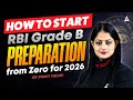 RBI Grade B 2026 | How to Start RBI Grade B Preparation from Zero | Beginner to Topper Strategy