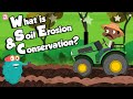 What Is Soil Erosion \u0026 Conservation? | SOIL CONSERVATION | Dr Binocs Show | Peekaboo Kidz