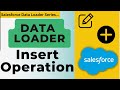 Insert Data in Bulk Using Data Loader in Salesforce | Salesforce Data Loader Tutorial