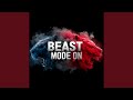 Beast Mode On
