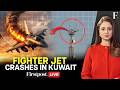 LIVE: Smoke Rises From US Embassy In Kuwait, An F-15 Reportedly Crashes | Firstpost Live
