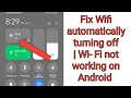 How to Fix wifi connection automatically turning off | wifi not working on Android