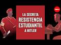 La secreta resistencia estudiantil a Hitler - Iseult Gillespie