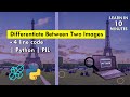 How To Find Differences Between Two Images - 4 Line Code | Python | PIL