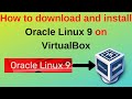 How to download and install Oracle Linux 9 on VirtualBox