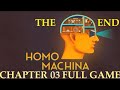 Homo Machina Puzzle Chapter 03 THE END GamePlay Android/iPhone/iPad