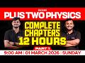 Plus Two Physics | Complete Chapters 12 Hours - Part 1 | Xylem Plus Two