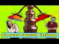 Chocolate Fountain Challenge | Funniest Food Challenge | Hungry Birds