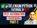 Selenium Python Tutorial #47- Create Test Automation Framework- Part 2