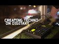 CREATING TECHNO ON DIGITAKT #7