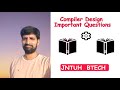 Compiler Design || Unit wise Important Questions || #JNTUH || BTECH CSE || Autonomous colleges