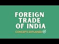Foreign Trade of India - Concept Explained in 2 Minutes | Animation