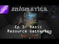 Minecraft Modpack Enigmatica 2 Ep 3: Basic Resource Gathering