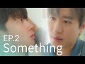 [SUB] BL K-drama [Between Doors] Something - EP. 02/06