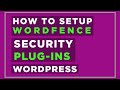 HOW TO SETUP WORDFENCE SECURITY PLUGIN FOR FREE