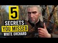 WITCHER 3: 5 Hidden Details You May Have Missed in White Orchard!