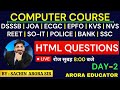 #HTML Questions | DSSSB/JOA/ECGC/EPFO/KVS/NVS/REET/SOIT | Computer Course | Day-2 | Arora Educator |