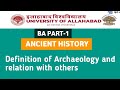 Definition of Archaeology and relation with other  disciplines II ANCIENT HISTORY ll