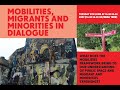 Mobilities, migrants and minorities in dialogue