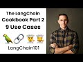 The LangChain Cookbook Part 2 - Beginner Guide To 9 Use Cases