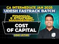 FM and SM: Cost of Capital | CA Inter Jan 2025 Udesh Fastrack Batch | Demo Lecture