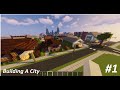 Building A City #1 / Getting Started! / 【Minecraft Timelapse】