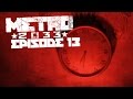 [#12] Library! (Metro 2033: Redux, Ranger Playthrough)
